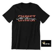 Load image into Gallery viewer, All Things Through Christ - Adult T-Shirt